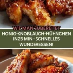 25 minuten honig knoblauch huhnchen unglaublich l 2026 07 23 195626 1