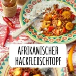 afrikanischer hackfleischtopf mit banane 2026 07 23 195615 427x1024 1