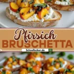 pfirsich bruschetta mit geschlagenem ricotta som 2026 07 22 001503 512x1024 1