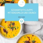 susskartoffelsuppe mit kokosmilch und crunch reze 2026 07 23 195620 501x1024 1